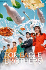 Nonton Movie For Eagle Brothers (2025) Subtitle Indonesia