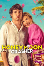 Nonton Movie Honeymoon Crasher (2025) Subtitle Indonesia