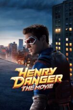 Nonton Movie Henry Danger: The Movie (2025) Subtitle Indonesia