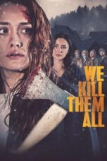 Nonton Movie We Kill Them All (2025) Subtitle Indonesia