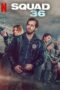 Nonton Movie Squad 36 (2025) Subtitle Indonesia