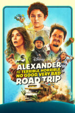 Nonton Movie Alexander and the Terrible, Horrible, No Good, Very Bad Road Trip (2025) Subtitle Indonesia