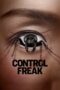 Nonton Movie Control Freak (2025) Subtitle Indonesia Nonton Movie Control Freak (2025) Subtitle Indonesia