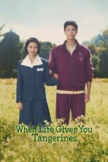 Nonton Movie When Life Gives You Tangerines (2025) Subtitle Indonesia
