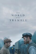 Nonton Movie The World Will Tremble (2025) Subtitle Indonesia