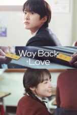 Nonton Movie Way Back Love (2025) Subtitle Indonesia