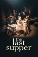 Nonton Movie The Last Supper (2025) Subtitle Indonesia
