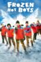 Nonton Movie Frozen Hot Boys (2025) Subtitle Indonesia